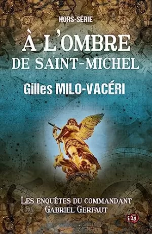 Gilles Milo-Vaceri – À l'ombre de Saint Michel